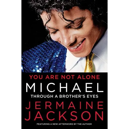 You Are Not Alone: Michael: Through a Brother's Eyes - Paperback (ONLINE ORDER ONLY)