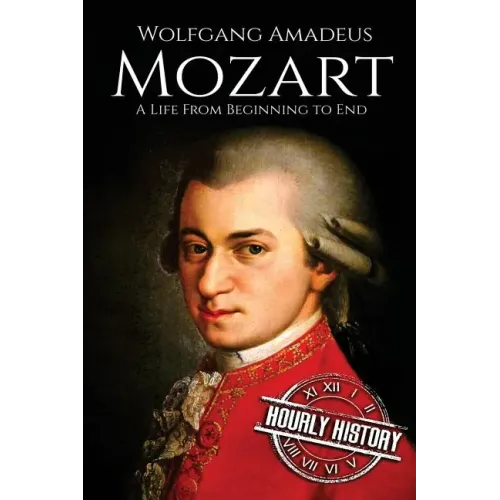 Mozart: A Life From Beginning to End - Paperback (ONLINE ORDER ONLY)