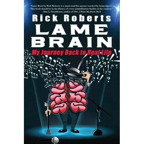 Lame Brain: My Journey Back to Real Life - Paperback (ONLINE ORDER ONLY)