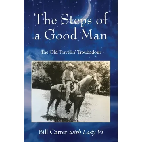 The Steps of a Good Man: The Old Travelin' Troubadour - Paperback (ONLINE ORDER ONLY)