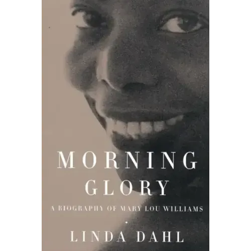 Morning Glory: A Biography of Mary Lou Williams - Paperback (ONLINE ORDER ONLY)