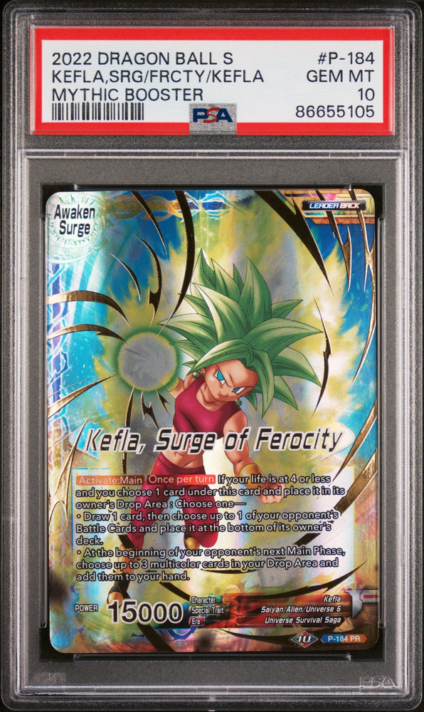 2022 DRAGON BALL SUPER MYTHIC BOOSTER KEFLA, SURGE/FEROCITY #P-184 - PSA 10 (Online Order Only)