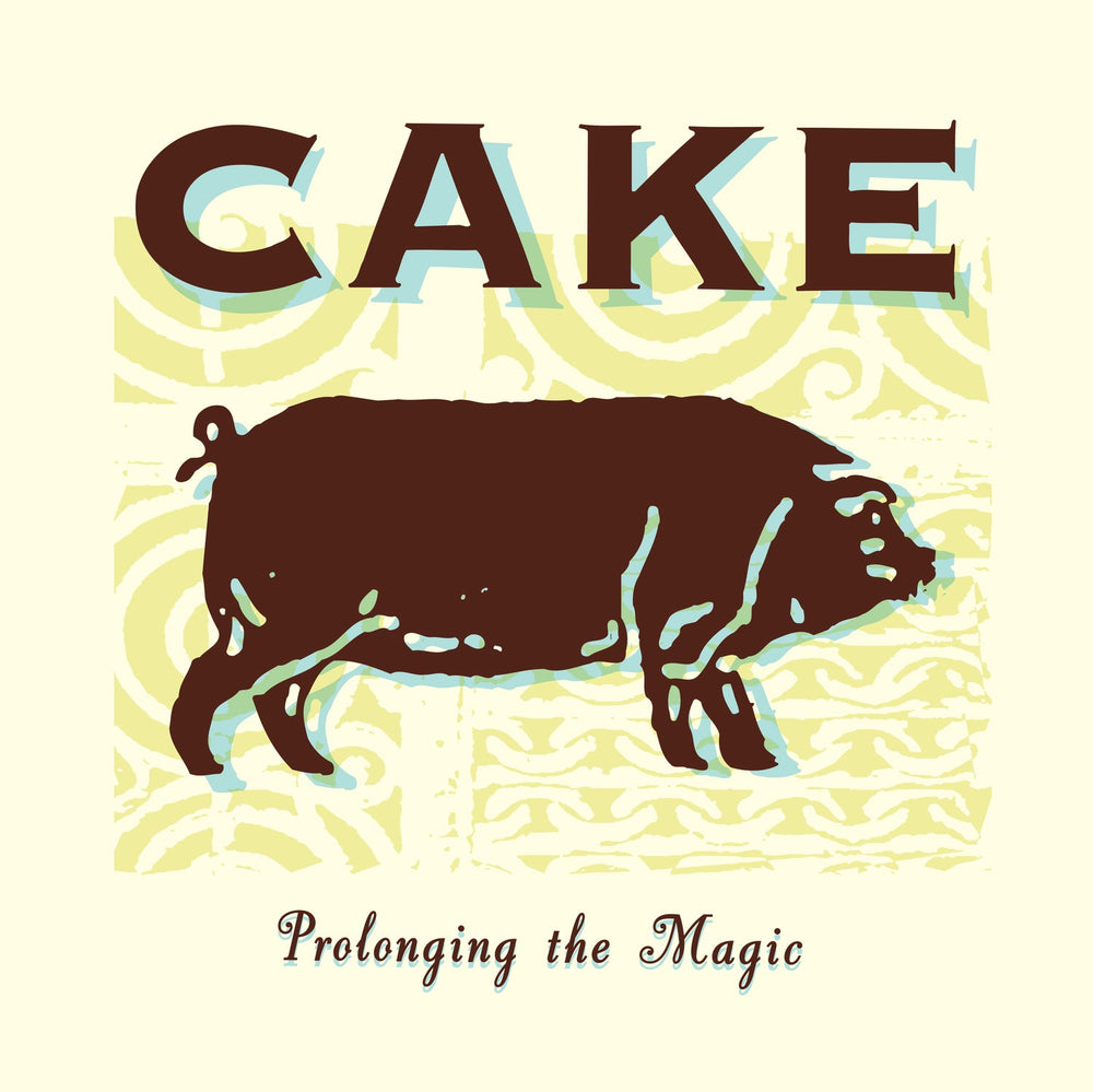 Cake - Prolonging The Magic [Vinyl] (ONLINE ORDER ONLY)