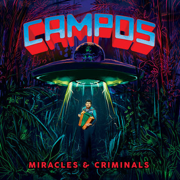 C.A.M.P.O.S. - Miracles & Criminals [Vinyl]
