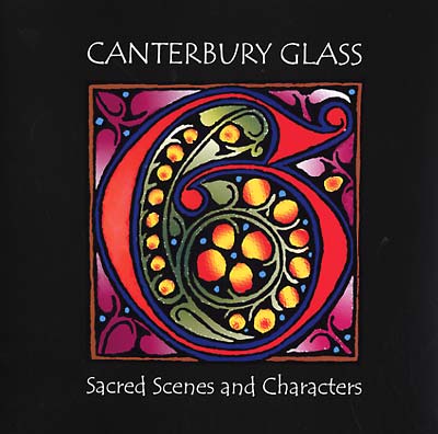 CANTERBURY GLASS - Sacred Scenes and Characters [Vinyl] (ONLINE ORDER ONLY)