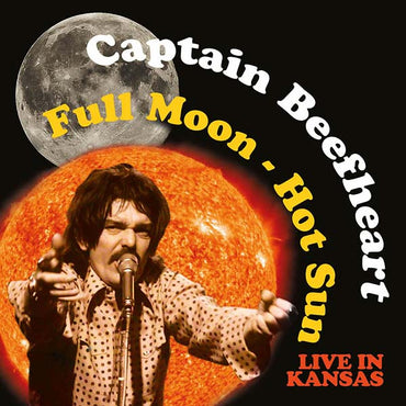 Captain Beefheart - Full Moon - Hot Sun Live in Kansas [CD] (ONLINE ORDER ONLY)