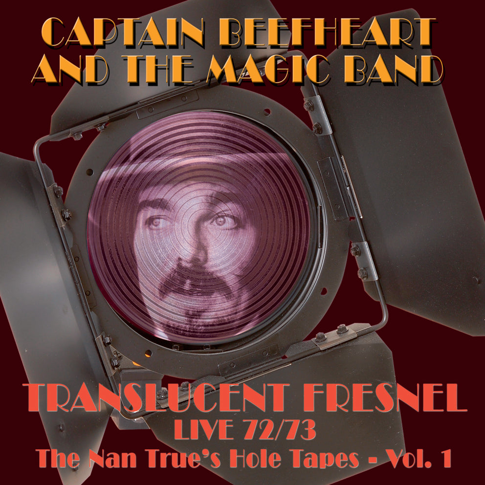 Captain Beefheart & The Magic Band - Translucent Fresnel (Nan Trues Hole Tape 72/73 Live) [CD] (ONLINE ORDER ONLY)