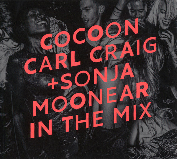 CARL CRAIG & SONJA MOONEAR - In The Mix: Cocoon Ibiza (2016) [CD] (ONLINE ORDER ONLY)