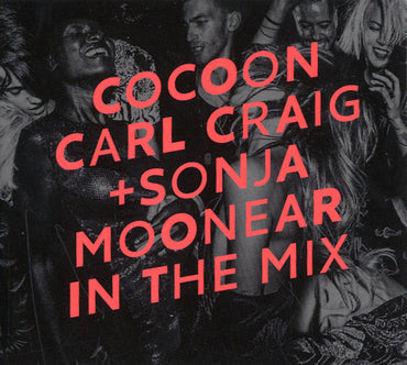 CARL CRAIG & SONJA MOONEAR - In The Mix: Cocoon Ibiza (2016) [CD] (ONLINE ORDER ONLY)