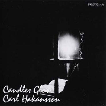 CARL HAKANSSON - Candles Glow [CD] (ONLINE ORDER ONLY)