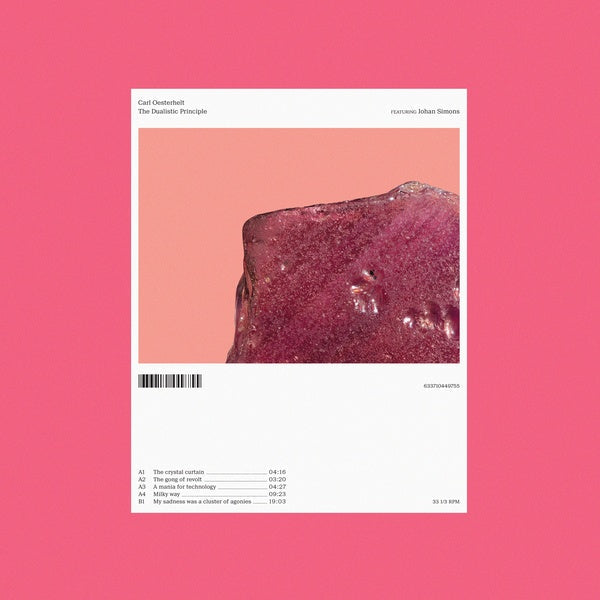 CARL OESTERHELT - The Dualistic Principle [Vinyl] (ONLINE ORDER ONLY)