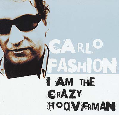 I Am The Crazy Hooverman [Vinyl] (ONLINE ORDER ONLY)