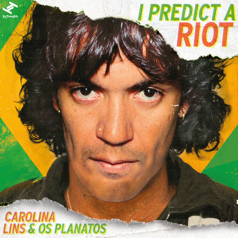 Carolina & Os Planatos Lins - I Predict A Riot [Vinyl] (ONLINE ORDER ONLY)