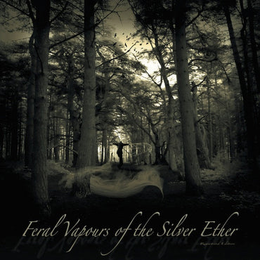 Feral Vapours of the Silver Ether [Vinyl]