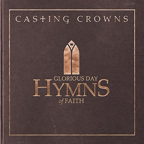Glorious Day: Hymns Of Faith [CD] (ONLINE ORDER ONLY)
