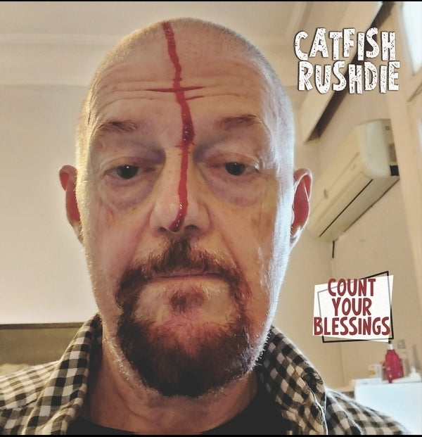 Catfish Rushdie - Count Your Blessings [LP] [Vinyl]