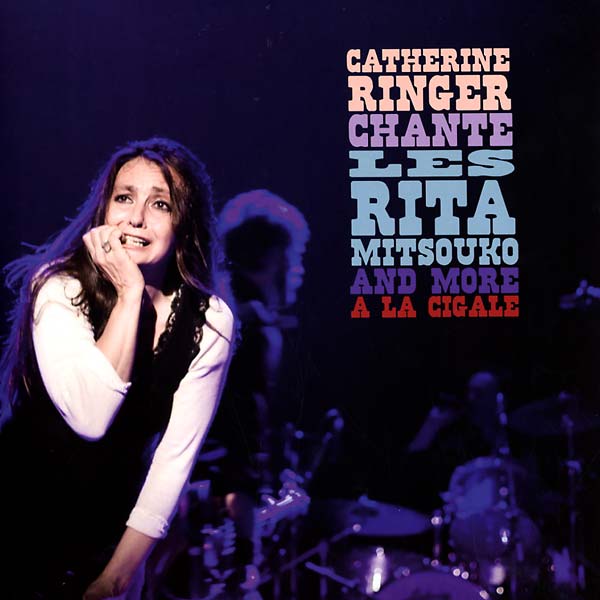 CATHERINE RINGER - Chante Les Rita Mitsouko And More A La Cigale [Vinyl] (ONLINE ORDER ONLY)