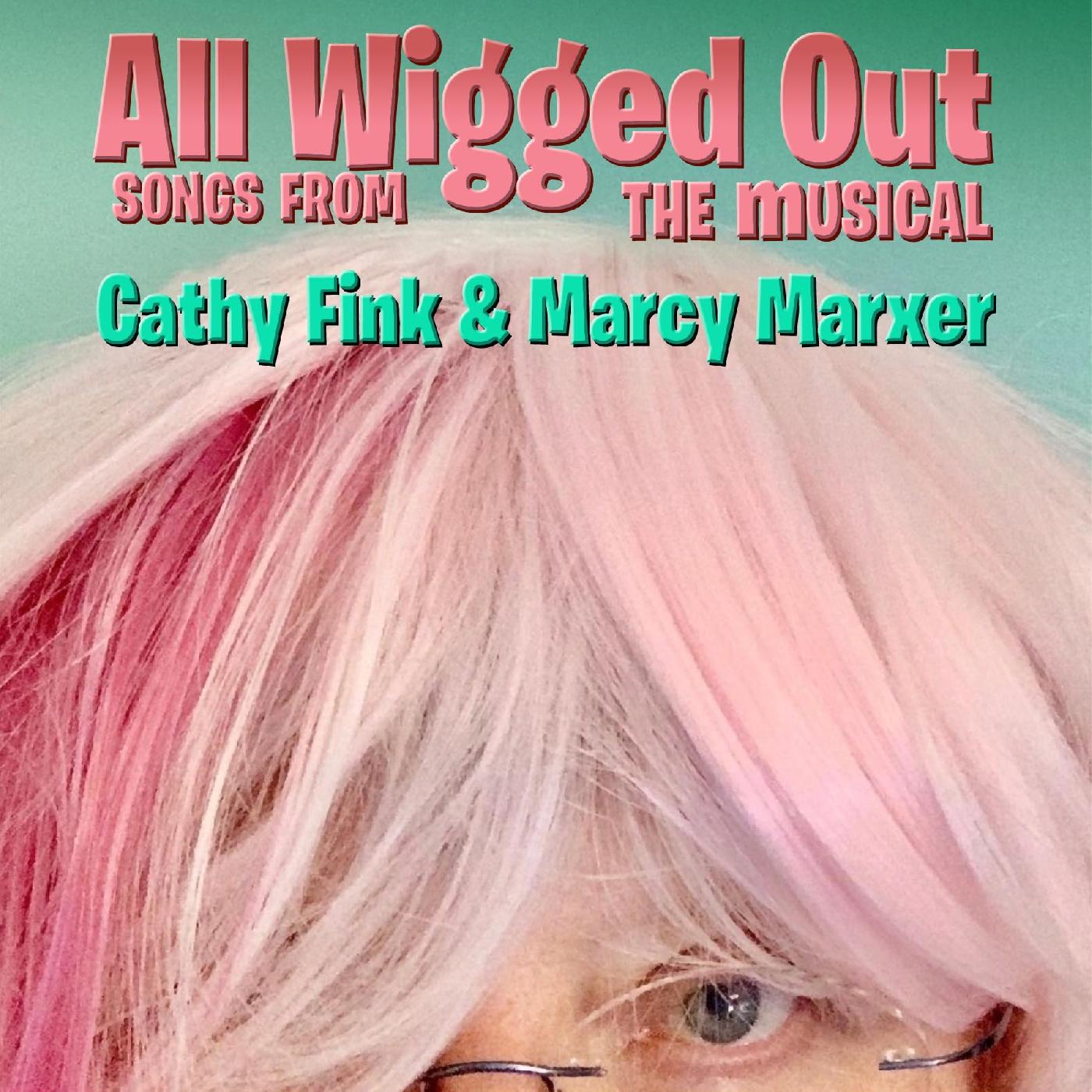 Cathy & Marcy Marxer Fink - ALL WIGGED OUT [CD] (ONLINE ORDER ONLY)