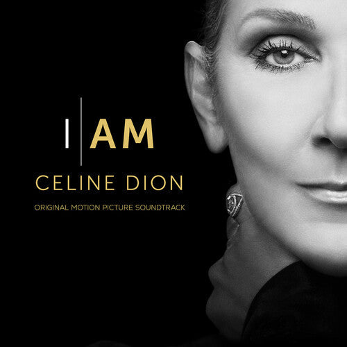 Celine Dion - I AM: Celine Dion (Original Motion Picture Soundtrack) [CD] (ONLINE ORDER ONLY)