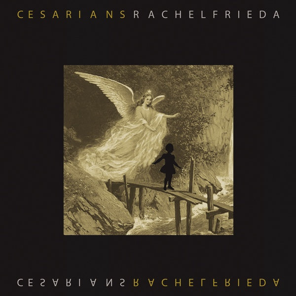 CESARIANS - Rachel Frieda [Vinyl] (ONLINE ORDER ONLY)