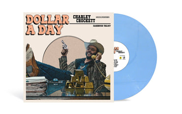 Dollar A Day (Indie Exclusive) [Pale Cornflower Blue Vinyl] [Vinyl] (ONLINE ORDER ONLY)