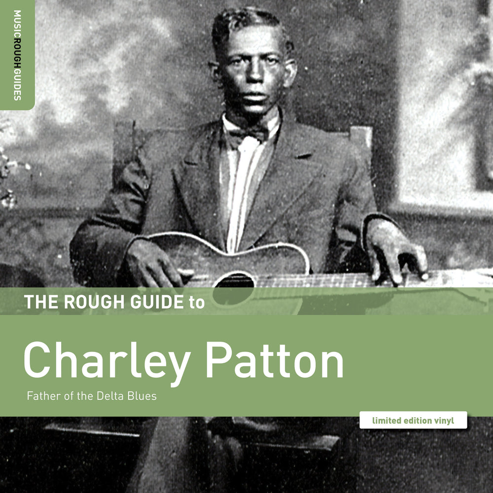 Rough Guide To Charley Patton â€“ Father Of The Delta Blues [Vinyl] (ONLINE ORDER ONLY)