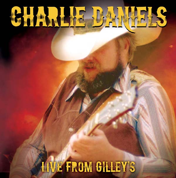 Charlie Daniels - Live from Gilley's [CD] (ONLINE ORDER ONLY)