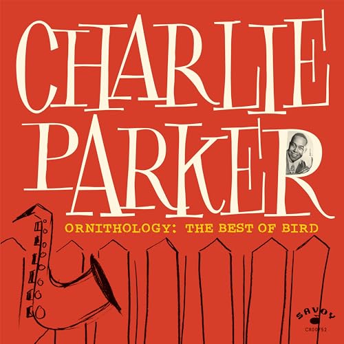 Charlie Parker - Ornithology: The Best Of Bird [CD] (ONLINE ORDER ONLY)