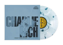 Charlie Rich - I Hear Those Blues: Rich In Stereo (Clear & Blue Splatter, IEX) [Vinyl] (ONLINE ORDER ONLY)