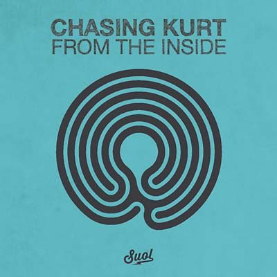 CHASING KURT - From the Inside [Vinyl]