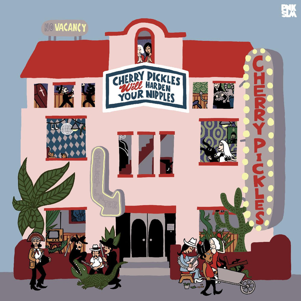 Cherry Pickles - Cherry Pickles Will Harden Your Nipples [Vinyl] (ONLINE ORDER ONLY)