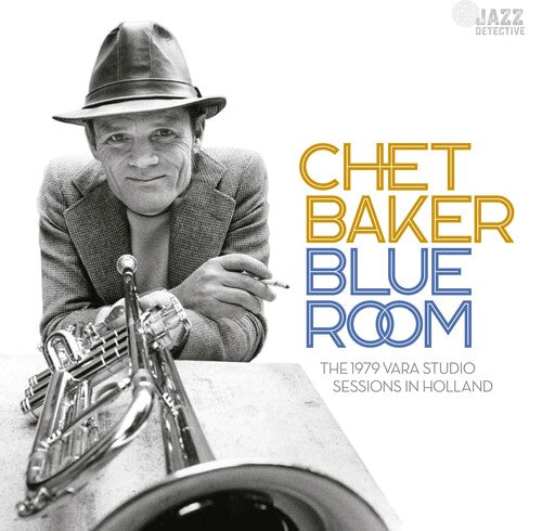 Chet Baker - Blue Room: The 1979 Vara Studio Sessions In Hollan (RSD 4.22.23) [Vinyl] (ONLINE ORDER ONLY)