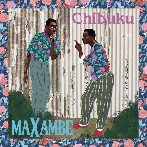 Chibuku - Maxambe [LP] [Vinyl]