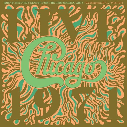 Chicago At The John F. Kennedy Center For The Performing Arts, Washington D.C. (9/16/1971) [CD]