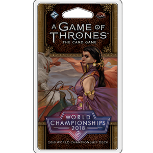 A Game of Thrones LCG: 2018 World Championship Deck (ONLINE ORDER ONLY)
