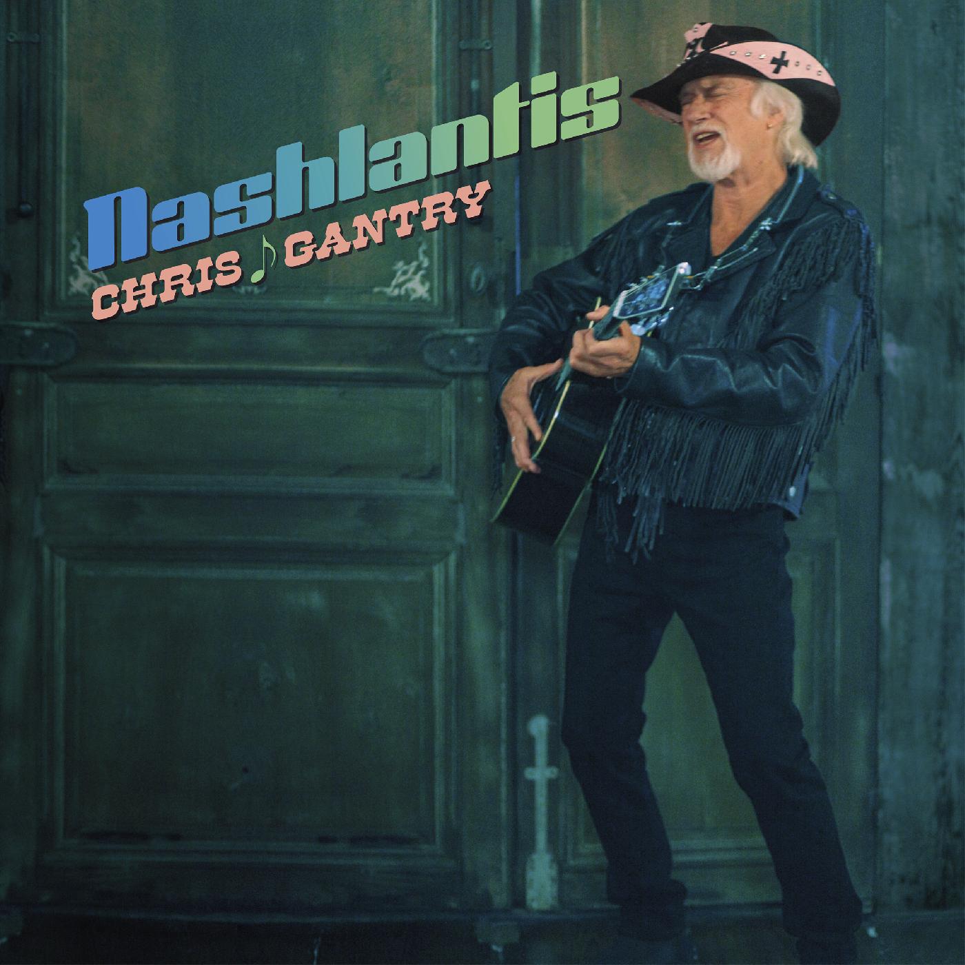 Chris Gantry - Nashlantis [Vinyl] (ONLINE ORDER ONLY)
