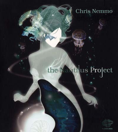 CHRIS NEMMO - The Nautilus Project [CD] (ONLINE ORDER ONLY)