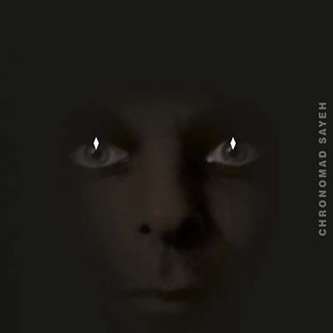 CHRONOMAD - Sayeh [CD] (ONLINE ORDER ONLY)