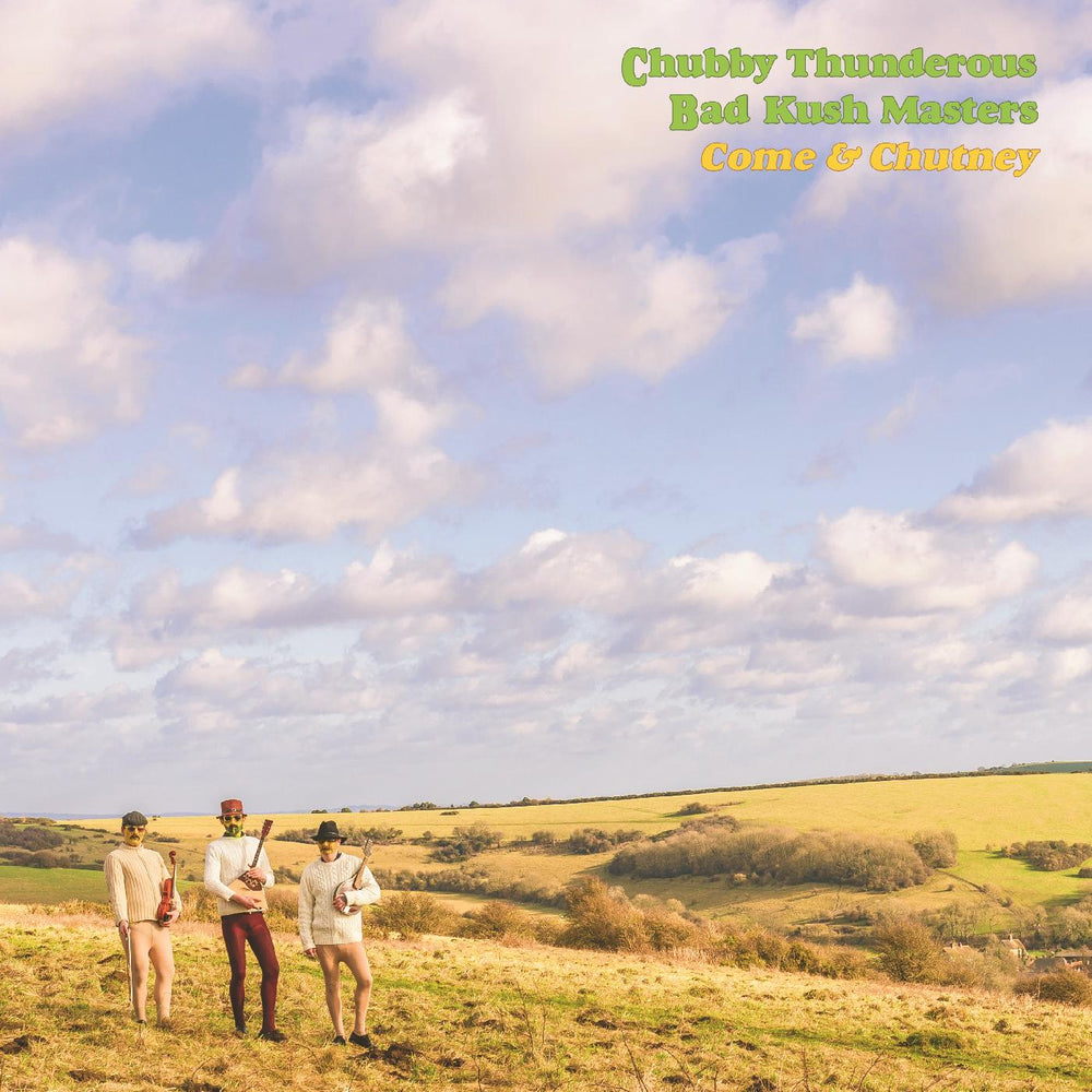Chubby Thunderous Bad Kush Masters - Come & Chutney [Vinyl]