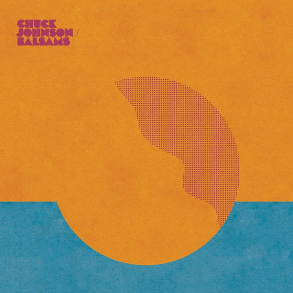 Chuck Johnson - Balsams [Vinyl]