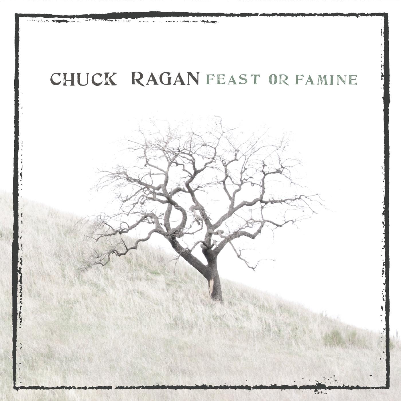 Chuck Ragan - Feast Or Famine [CD] (ONLINE ORDER ONLY)