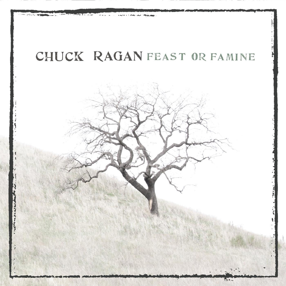 Chuck Ragan - Feast Or Famine [CD] (ONLINE ORDER ONLY)