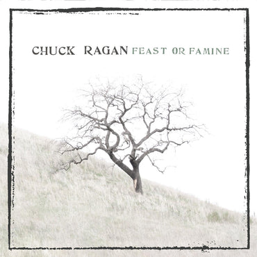 Chuck Ragan - Feast Or Famine [CD] (ONLINE ORDER ONLY)