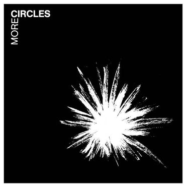 CIRCLES - More Circles [Vinyl] (ONLINE ORDER ONLY)