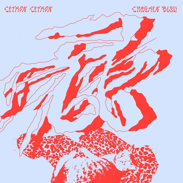 CITRON CITRON - Chagrin Bleu [Vinyl] (ONLINE ORDER ONLY)