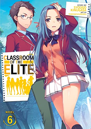 Classroom of the Elite Vol 6 (Online Order Only)