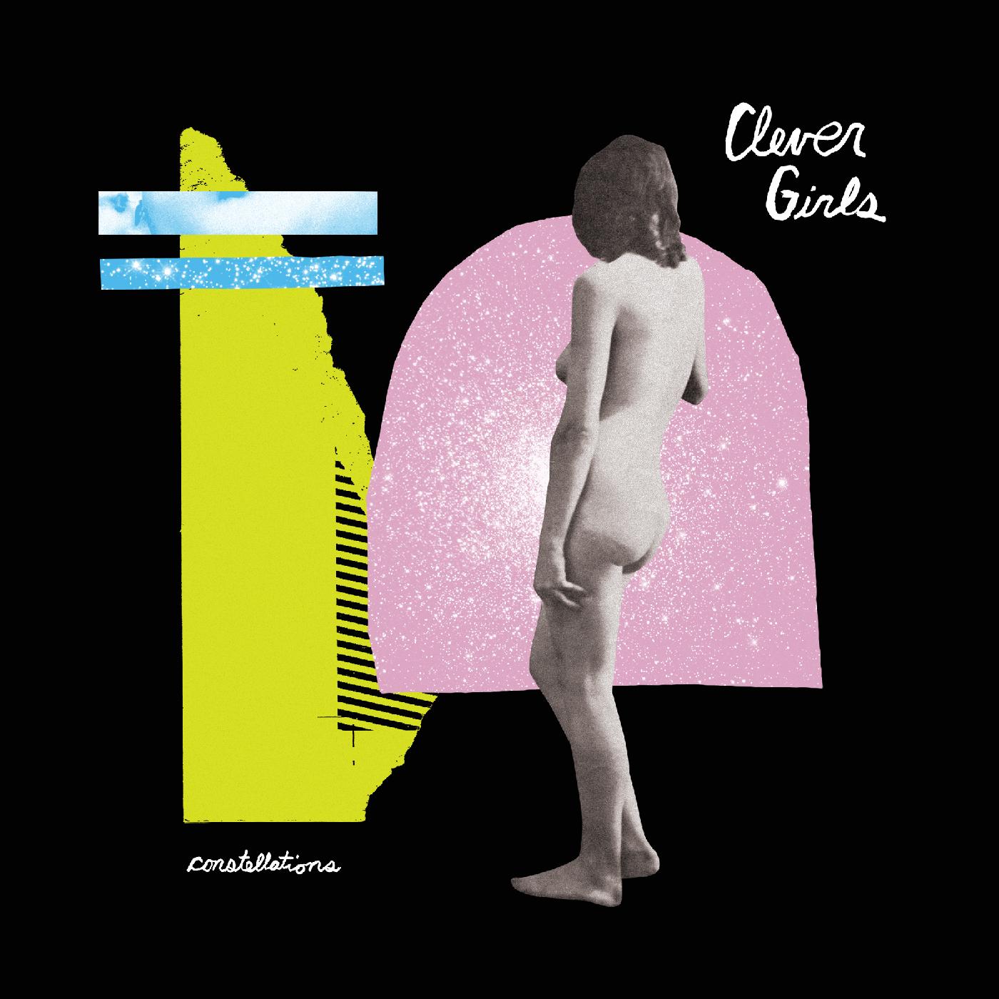 Clever Girls - Constellations [Vinyl] (ONLINE ORDER ONLY)