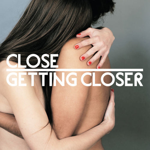 Close - Getting Closer (2LP) [Vinyl] (ONLINE ORDER ONLY)
