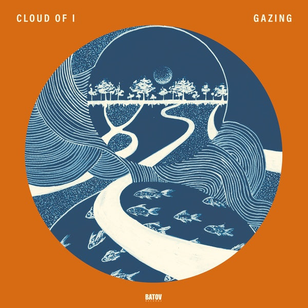 CLOUD OF I - Gazing [Vinyl] (ONLINE ORDER ONLY)