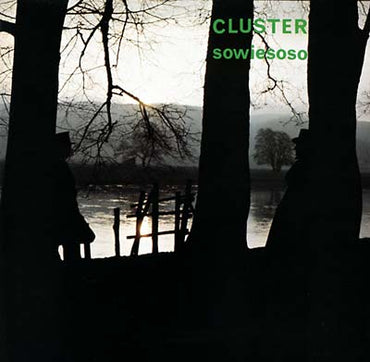 CLUSTER - Sowiesoso [Vinyl] (ONLINE ORDER ONLY)